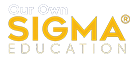 OUROWN SIGMA EDUCATION